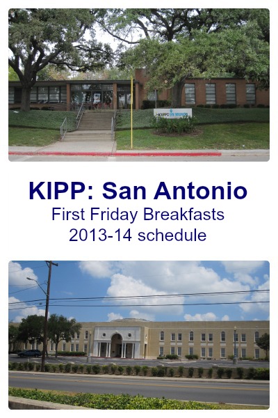KIPP: San Antonio First Friday Breakfasts schedule for 2013-14 | San Antonio Charter Moms